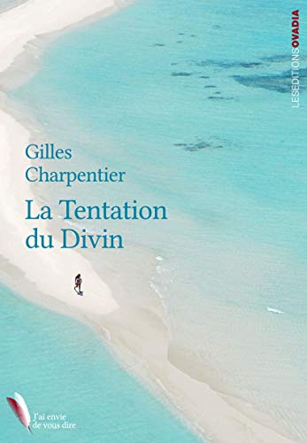 La Tentation Du Divin