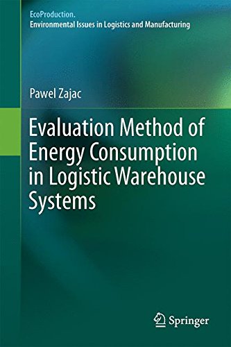 Evaluation Method of Energy Consumption in Logistic Warehouse Systems (EcoProduction)