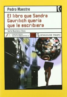 El libro que Sandra Gavrilich quería que le escribiera (NB, Band 118)