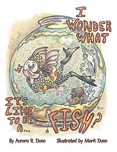 I Wonder What It's Like To Be A Fish
