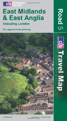 Travel Map - Road 05. East Midlands and East Anglia 1 : 250 000: Including London. For regional route planning (OS Travel Map - Road Map)