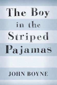 The Boy in the Striped Pajamas (David Fickling Books)