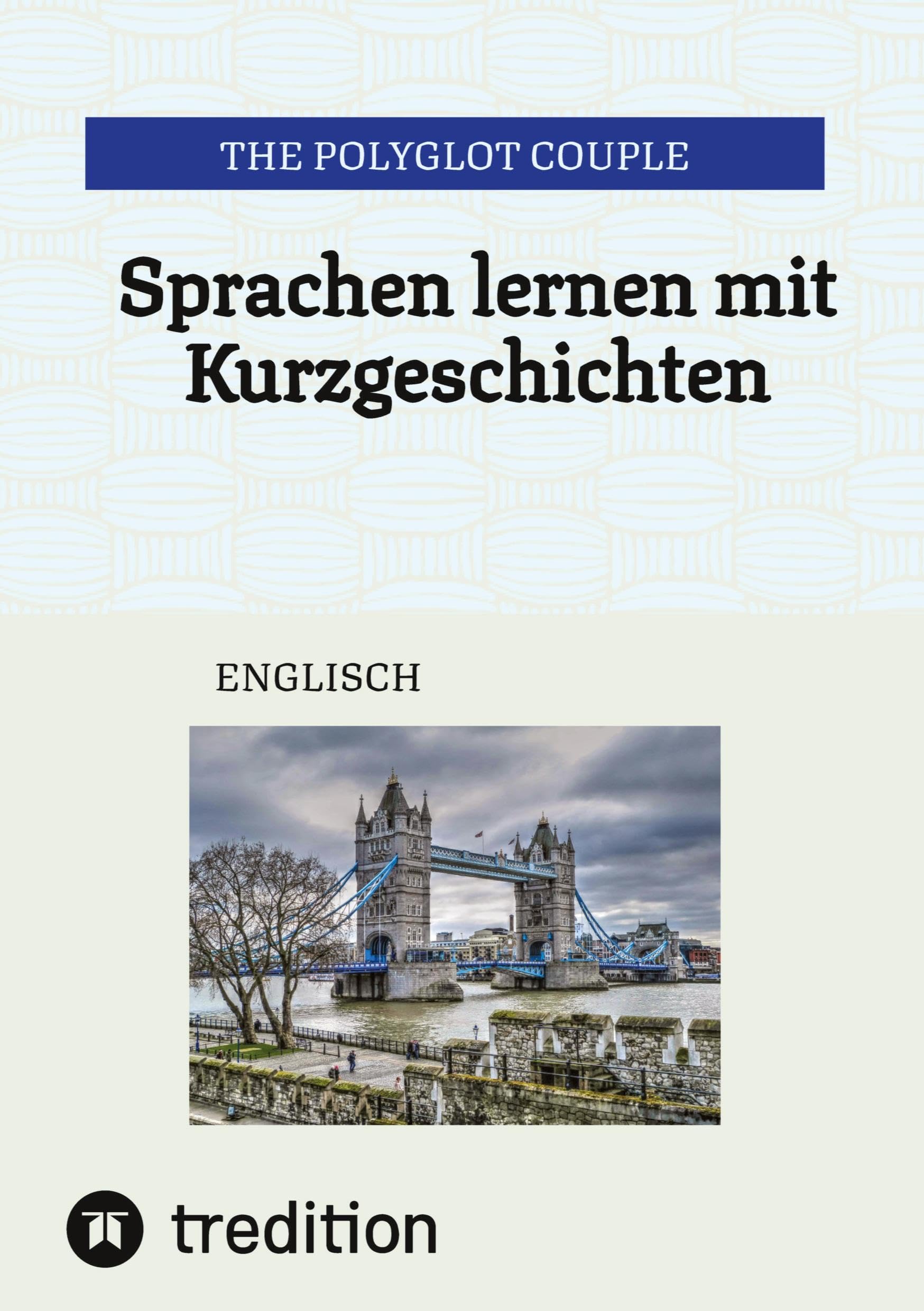 Sprachen lernen mit Kurzgeschichten: ENGLISCH