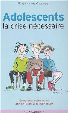 Adolescents, la crise nécessaire (Poche)