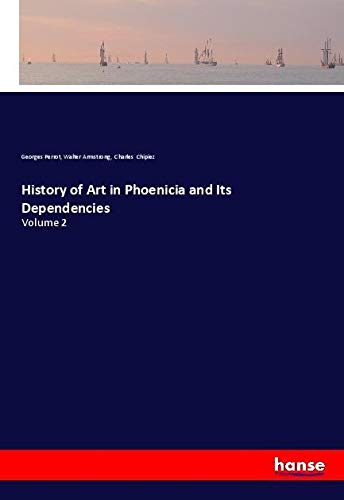 History of Art in Phoenicia and Its Dependencies: Volume 2