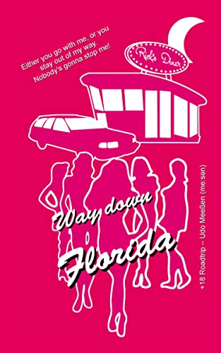 Way down Florida: English Edition
