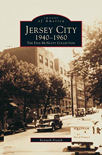 Jersey City 1940-1960: : The Dan McNulty Collection