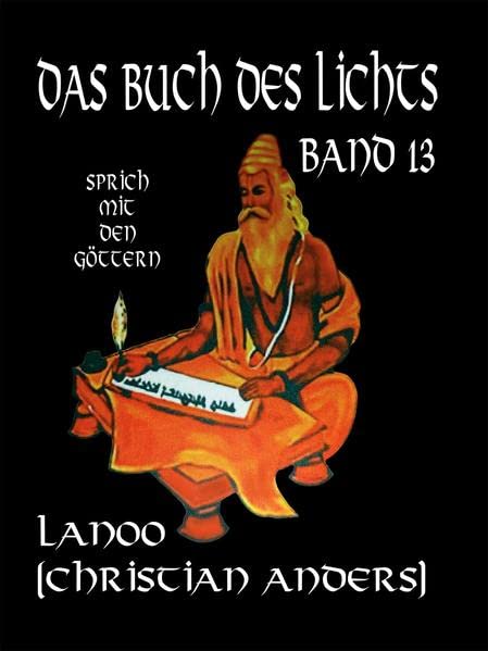 Das Buch des Lichts, Band 13: Sprich mit den Göttern