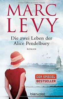 Die zwei Leben der Alice Pendelbury: Roman