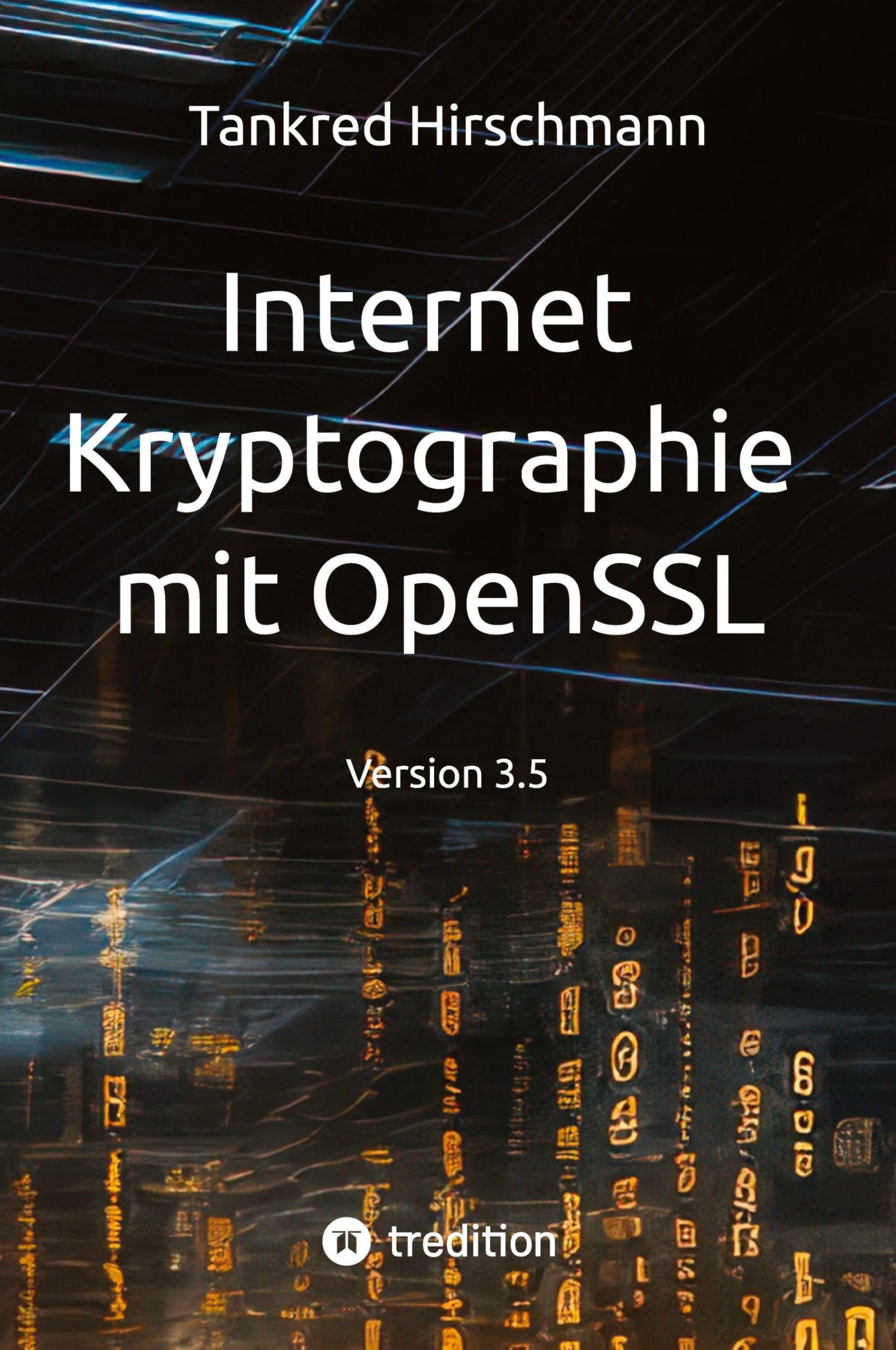 Internet Kryptographie mit OpenSSL: Version 3.5