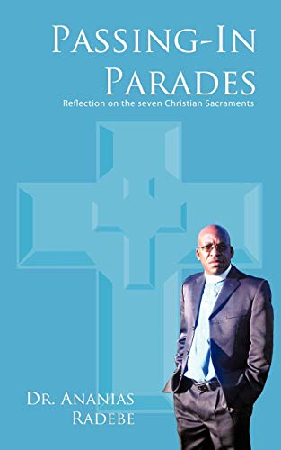 Passing-In Parades: Reflection on the Seven Christian Sacraments