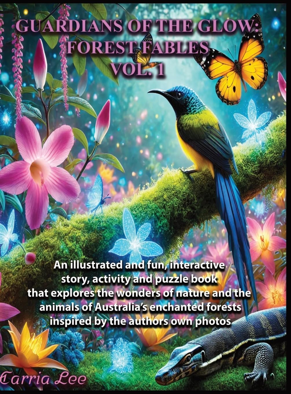 Guardians of the Glow: Forest Fables- Volume 1.: Forest Fables. Vol.1
