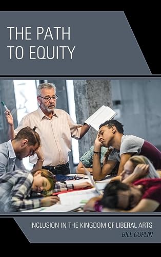 The Path to Equity: Inclusion in the Kingdom of Liberal Arts