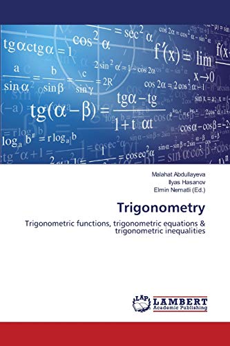 Trigonometry: Trigonometric functions, trigonometric equations & trigonometric inequalities