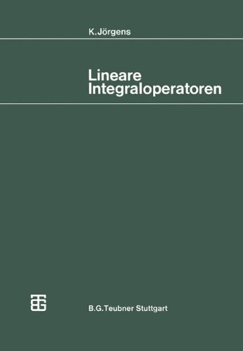 Lineare Integraloperatoren (Mathematische Leitfäden)