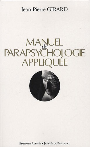 Manuel De Parapsychologie Appliquée