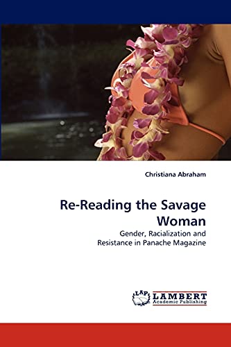 Re-Reading the Savage Woman: Gender, Racialization and Resistance in Panache Magazine