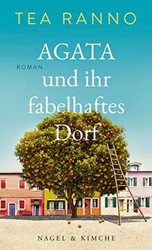 Agata und ihr fabelhaftes Dorf: Roman