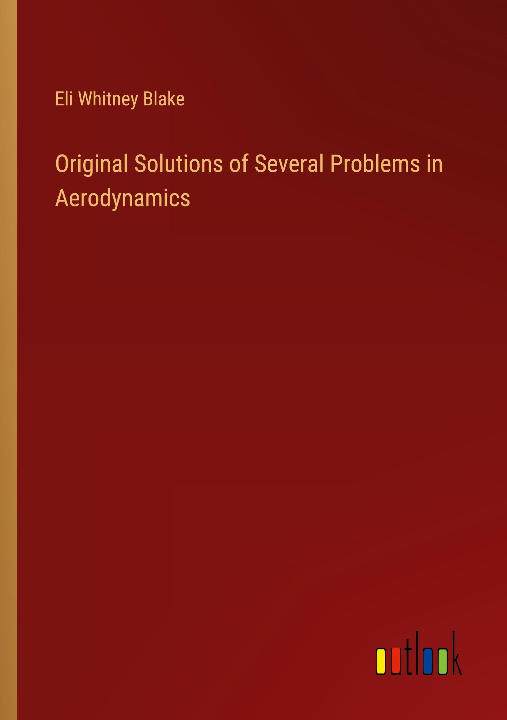 Original Solutions of Several Problems in Aerodynamics