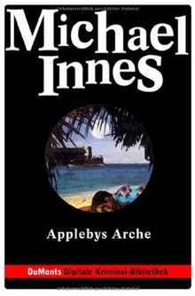 Applebys Arche von Michael                 Innes | Buch | Zustand gut