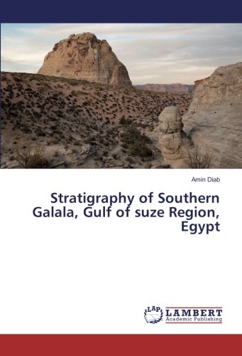 Stratigraphy of Southern Galala, Gulf of suze Region, Egypt