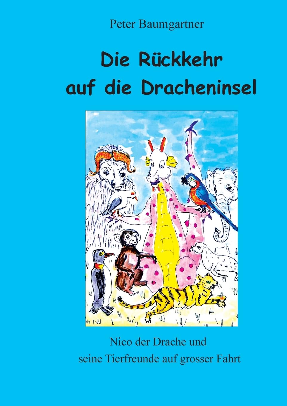 Die Rückkehr auf die Dracheninsel: Nico und seine Tierfreunde auf grosser Fahrt