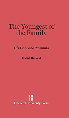 The Youngest of the Family: His Care and Training