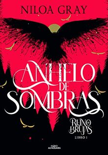 Anhelo de sombras / Longing for Shadows (REINO DE BRUJAS, Band 1)