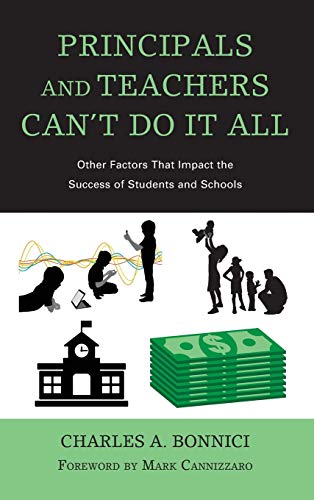 Principals and Teachers Can't Do It All: Other Factors that Impact the Success of Students and Schools