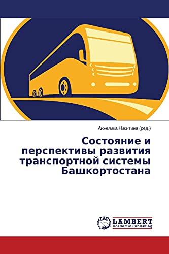 Sostoyanie i perspektivy razvitiya transportnoy sistemy Bashkortostana