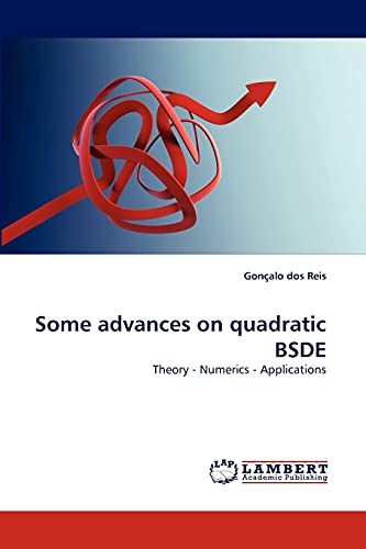 Some advances on quadratic BSDE: Theory - Numerics - Applications