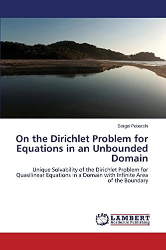 On the Dirichlet Problem for Equations in an Unbounded Domain: Unique Solvability of the Dirichlet Problem for Quasilinear Equations in a Domain with Infinite Area of the Boundary