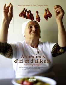 Arméniens d'ici et d'ailleurs : saveurs partagées