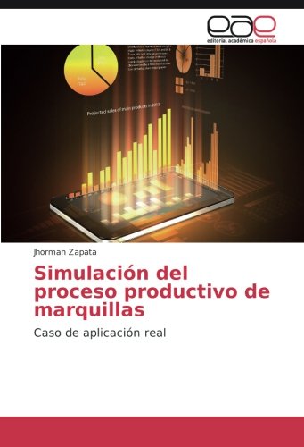 Simulación del proceso productivo de marquillas: Caso de aplicación real