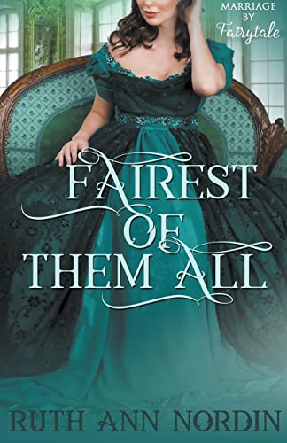 Fairest of Them All (Marriage by Fairytale)