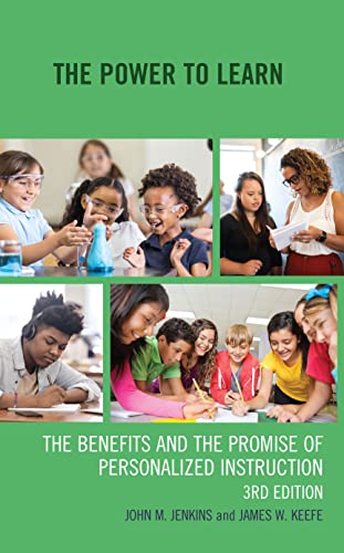 The Power to Learn: The Benefits and the Promise of Personalized Instruction, 3rd Edition