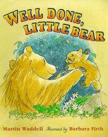 Well Done, Little Bear (Big Bear & Little Bear)