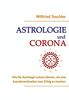 Astrologie und Corona: Wie Sie Astrologie nutzen können, um eine Ausnahmesituation zum Erfolg zu machen