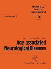 Age-associated Neurological Diseases (Journal of Neural Transmission. Supplementa, 33, Band 33)