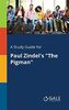 A Study Guide for Paul Zindel's "The Pigman"