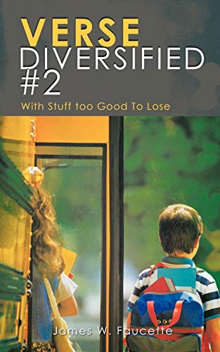 Verse Diversified #2: With Stuff Too Good to Lose