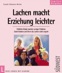 Lachen macht Erziehung leichter