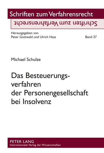 Das Besteuerungsverfahren der Personengesellschaft bei Insolvenz (Schriften zum Verfahrensrecht)