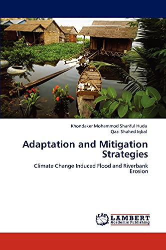 Adaptation and Mitigation Strategies: Climate Change Induced Flood and Riverbank Erosion