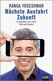 Nächste Ausfahrt Zukunft: Geschichten aus einer Welt im Wandel