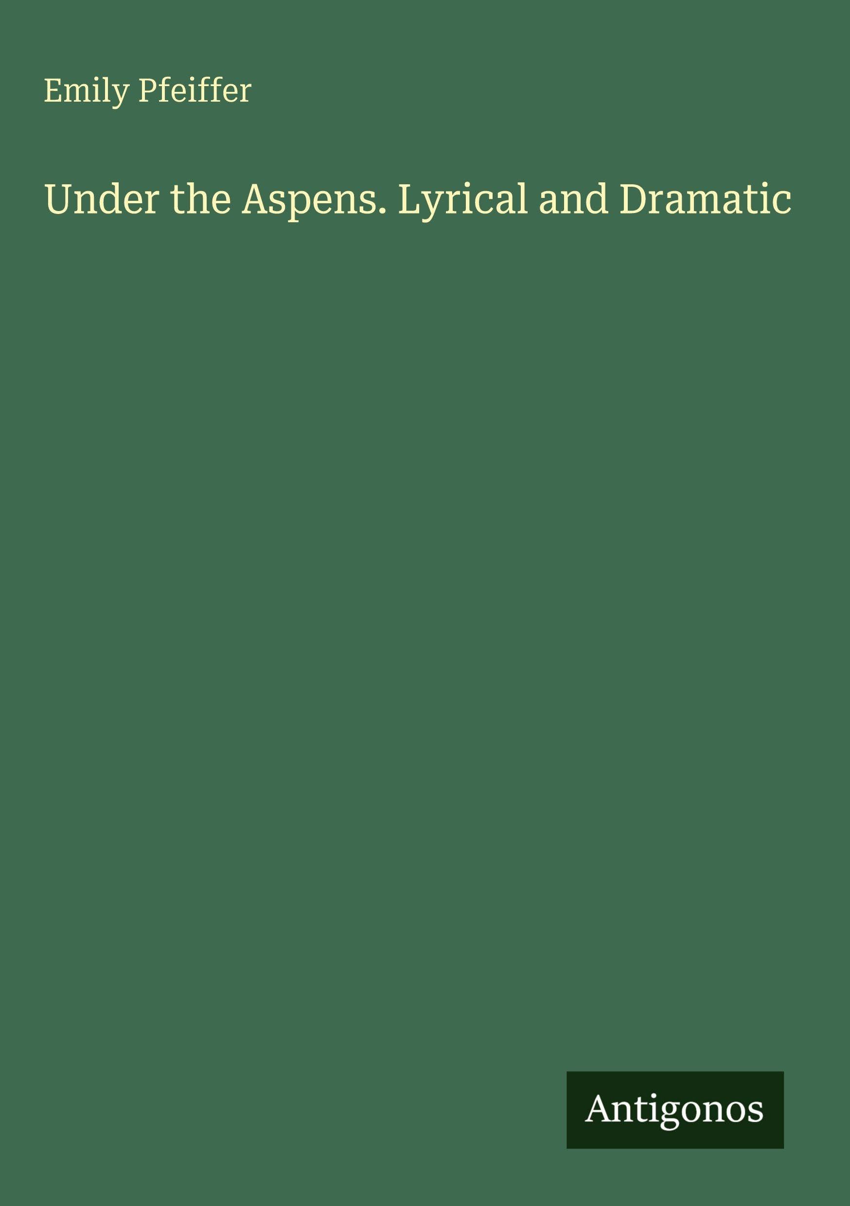 Under the Aspens. Lyrical and Dramatic