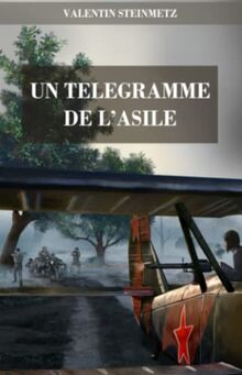 Un télégramme de l'asile