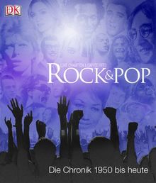 Rock und Pop. Die Chronik 1950 bis heute