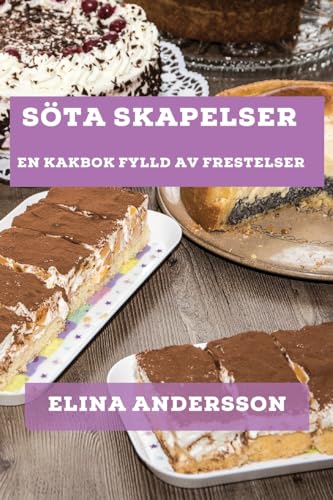 Söta Skapelser: En Kakbok Fylld av Frestelser