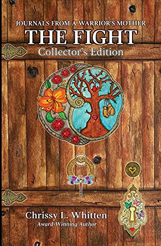 The Fight Collector's Edition: Collector's Edition (Journals from a Warrior's Mother)